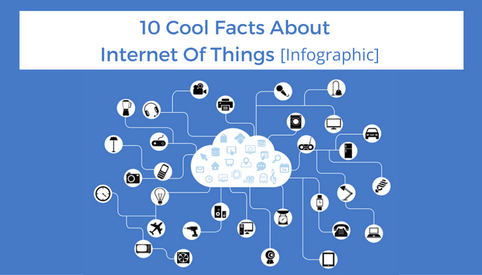 Cool facts about IoT - infographic