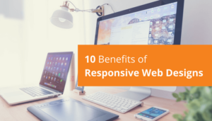 Benefits of responsive web designs