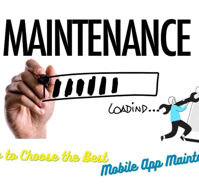 How to Choose the Best Mobile App Maintenance and Support Services?