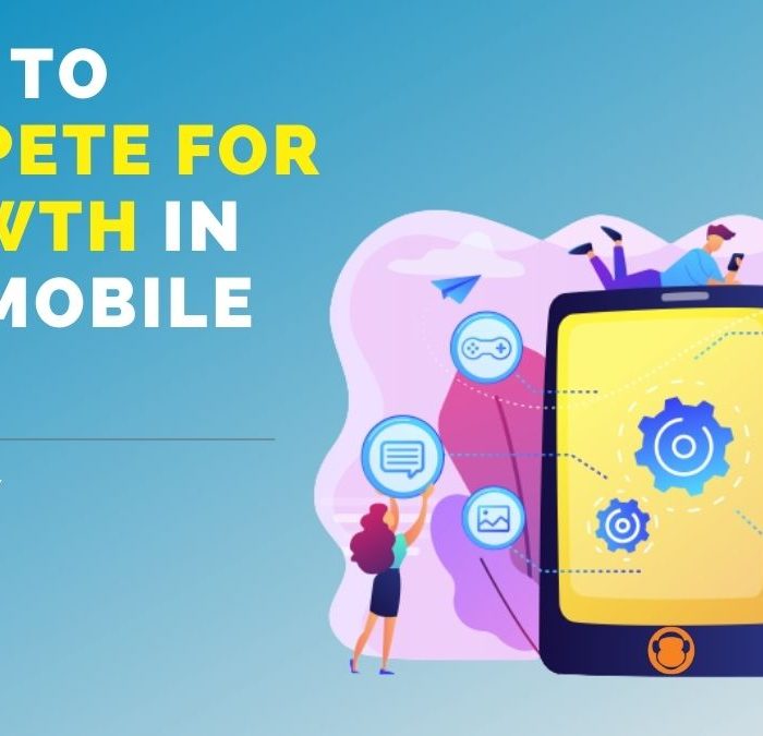 How to compete for growth with a mobile app