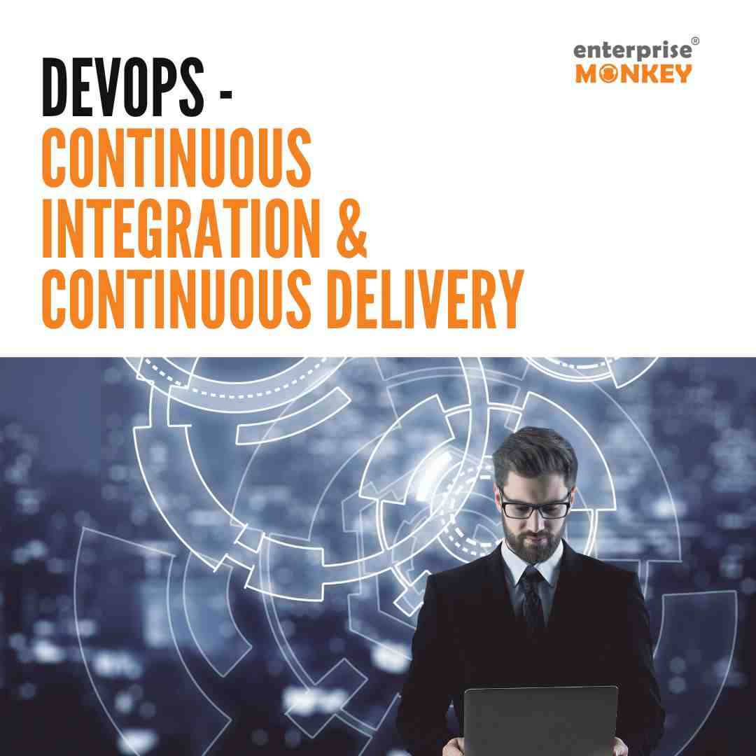 DevOps - Continuous Integration & Continuous Delivery