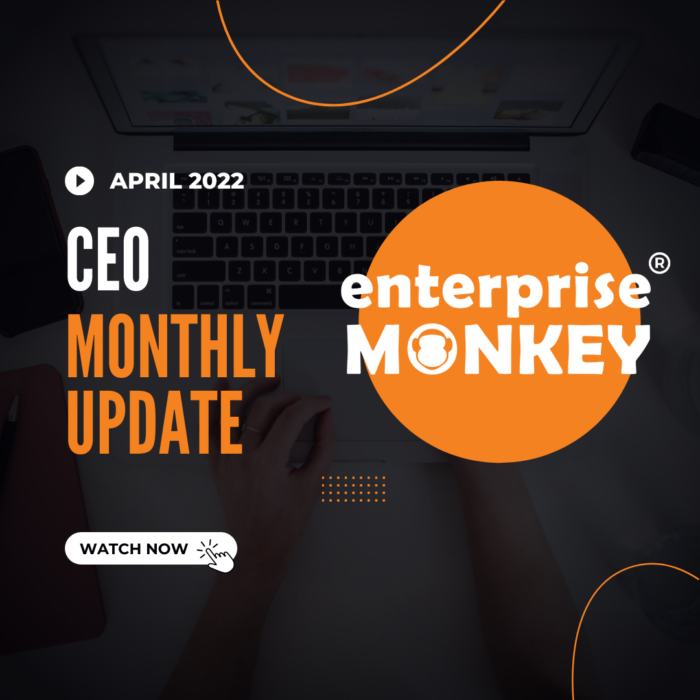 CEO Monthly Update – April 2022