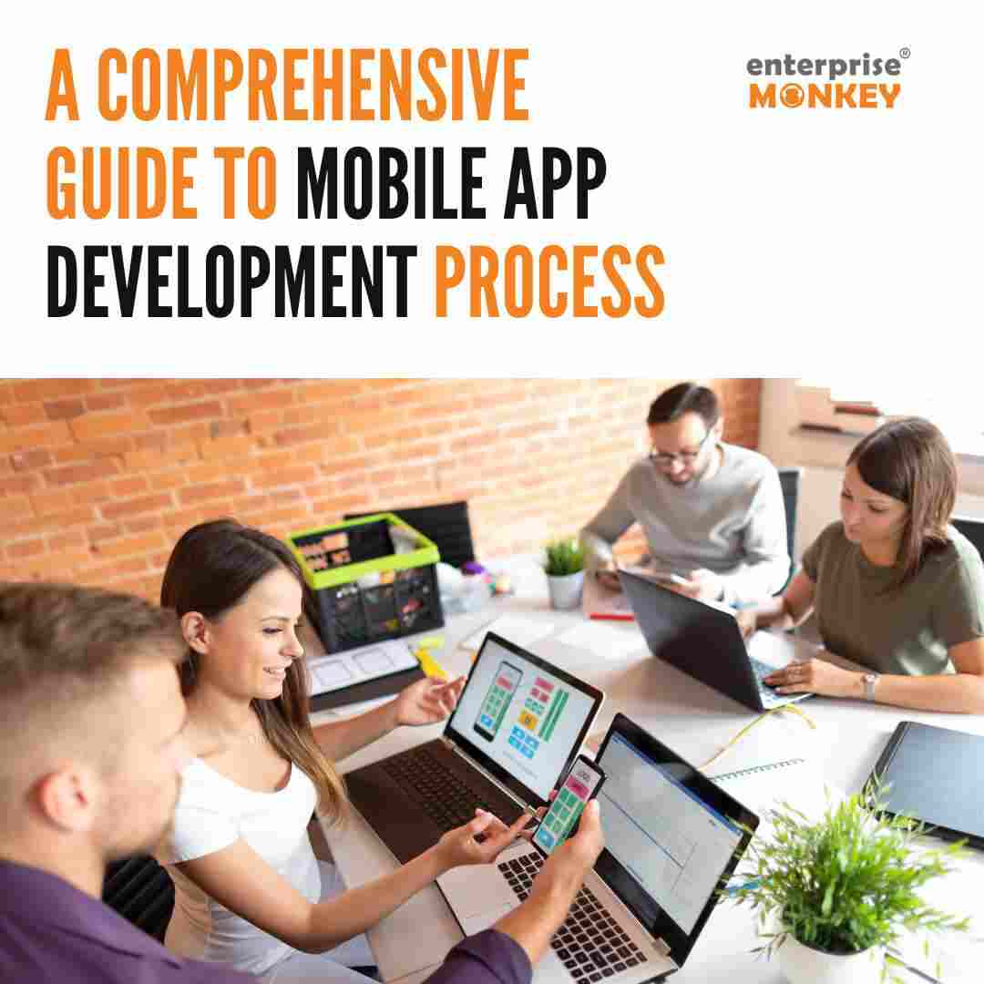 Complete guide to mobile app development process