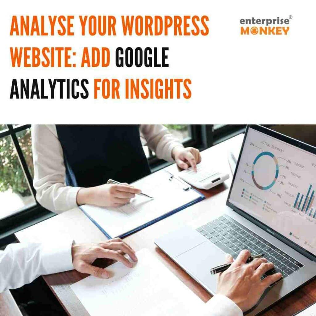 Add Google Analytics to Your WordPress Website