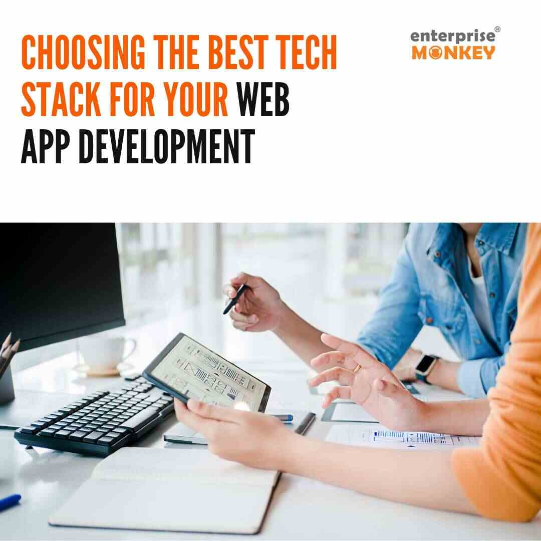 Choosing the best tech stack for your web app development